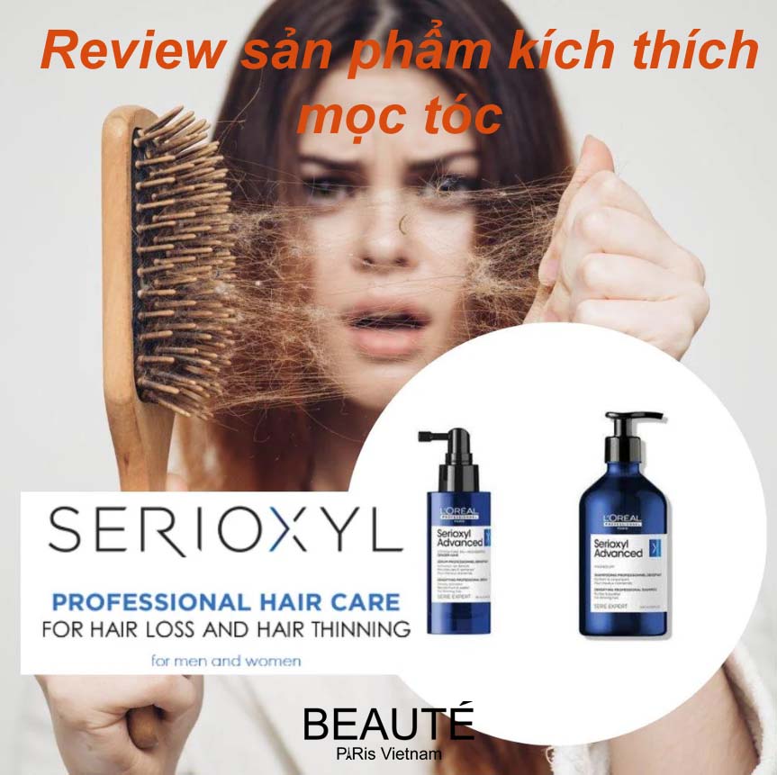 Review dong san pham kich thich moc toc loreal serioxyl advanced
